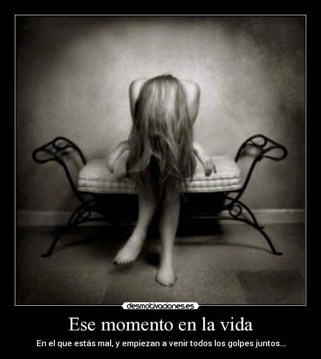 Ese momento en la vida -
