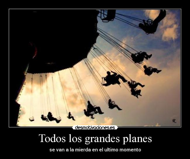Todos los grandes planes -