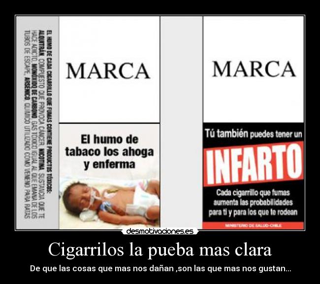 Cigarrilos la pueba mas clara - De que las cosas que mas nos dañan ,son las que mas nos gustan...
