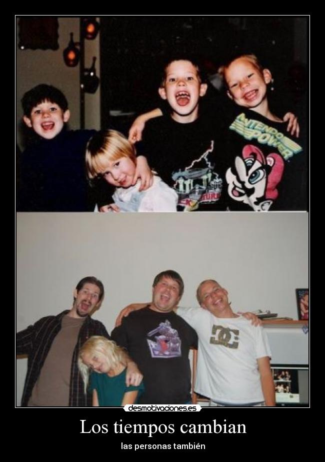 Los tiempos cambian -