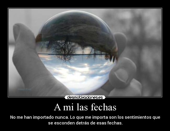 A mi las fechas - 