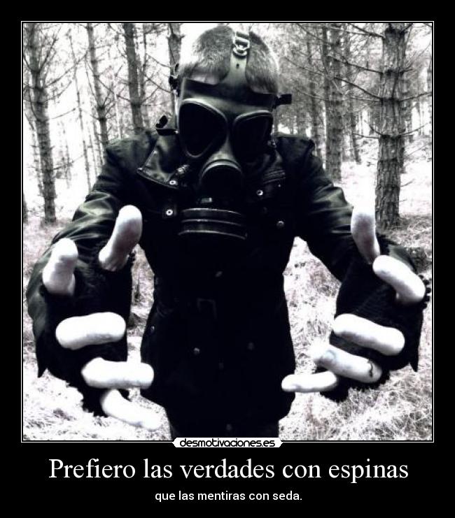 Prefiero las verdades con espinas -