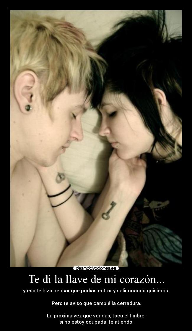 Te di la llave de mi corazón... - 