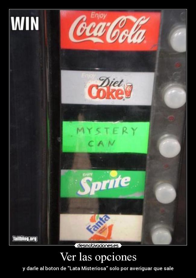 Ver las opciones - y darle al boton de Lata Misteriosa solo por averiguar que sale