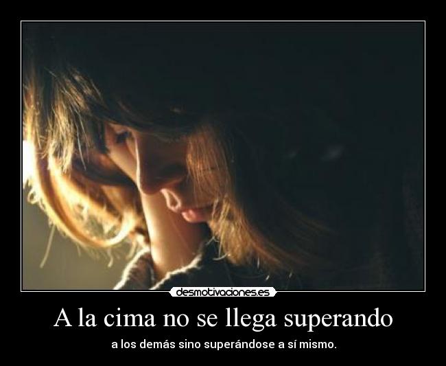 A la cima no se llega superando -