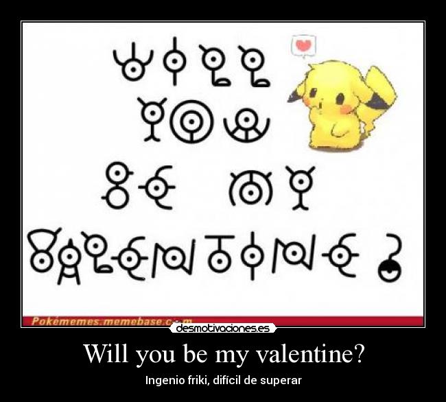 Will you be my valentine? - 