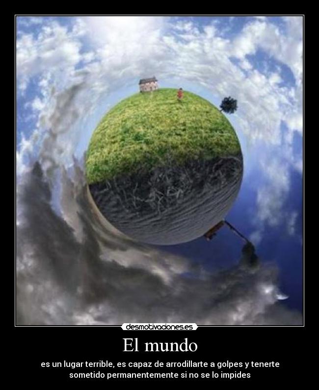 carteles mundo anaa197 debemos someternos hacemos dejamos ser nosotros desmotivaciones