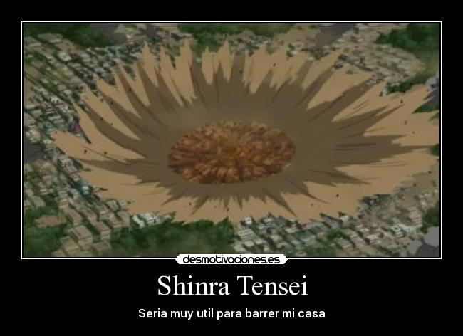 Shinra Tensei - Seria muy util para barrer mi casa