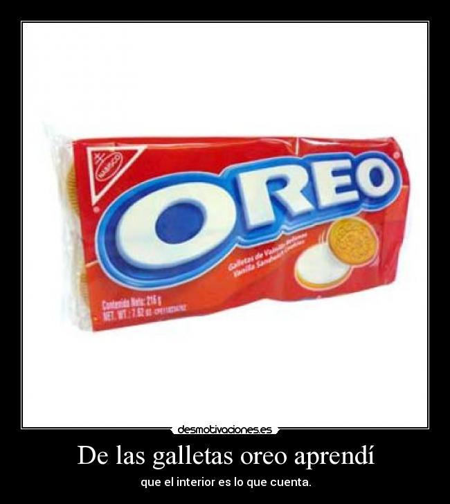 De las galletas oreo aprendí -
