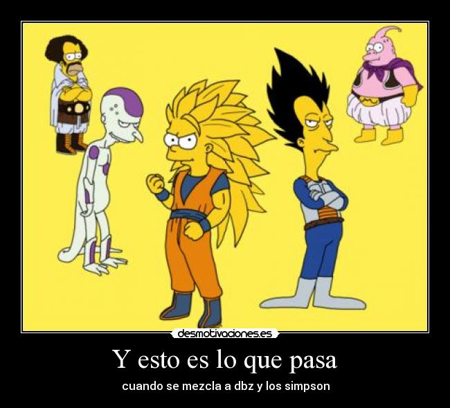 Y esto es lo que pasa -