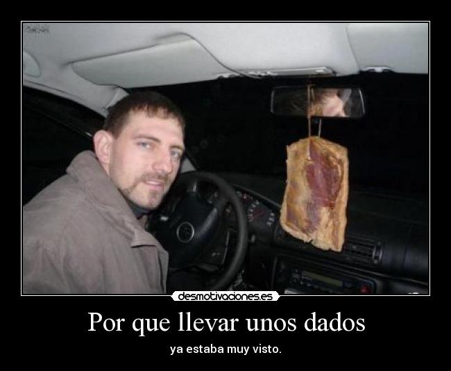 Por que llevar unos dados -