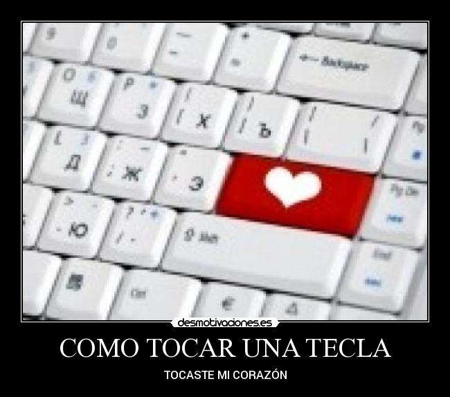 COMO TOCAR UNA TECLA - TOCASTE MI CORAZÓN