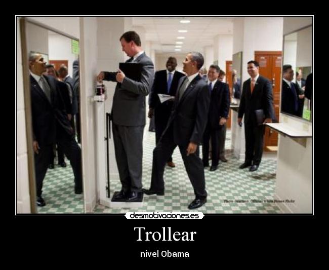 Trollear - nivel Obama