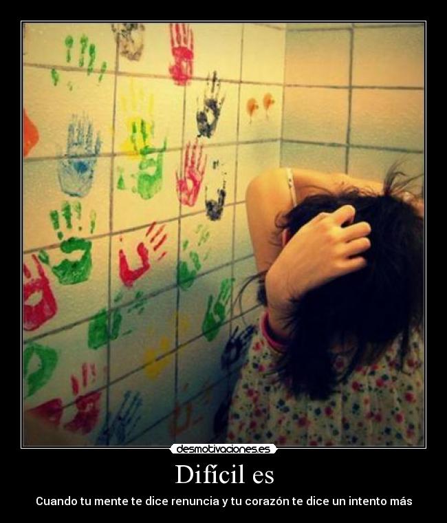 Difícil es - 