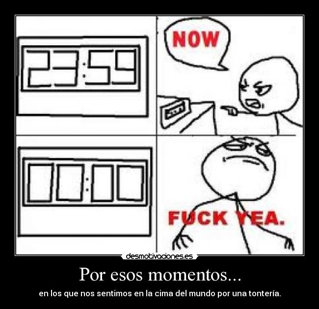 Por esos momentos... - 