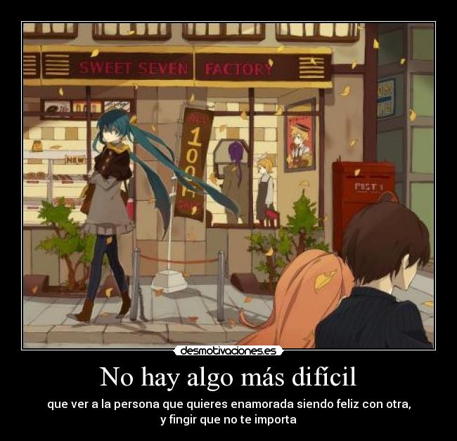 carteles anime ver persona que quieres con alguien mas fingir que igual desmotivaciones