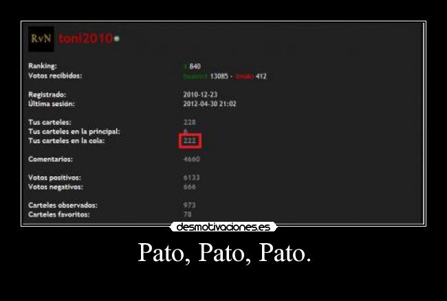Pato, Pato, Pato. -