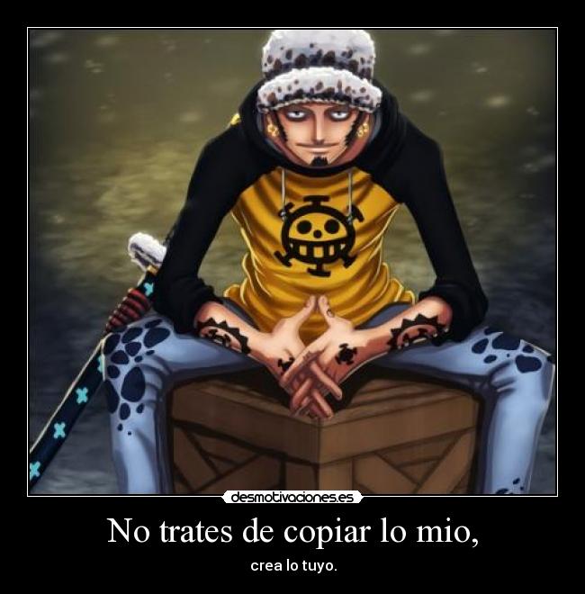 carteles one piece trafalgar law frase nalina block desmotivaciones