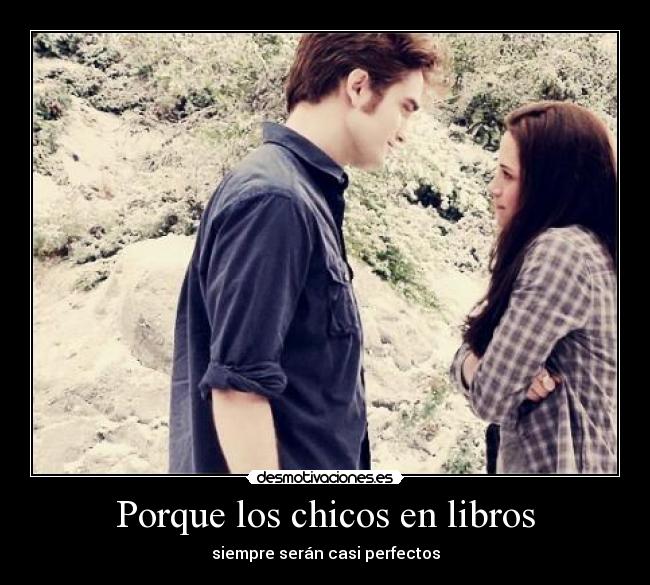 Porque los chicos en libros - siempre serán casi perfectos