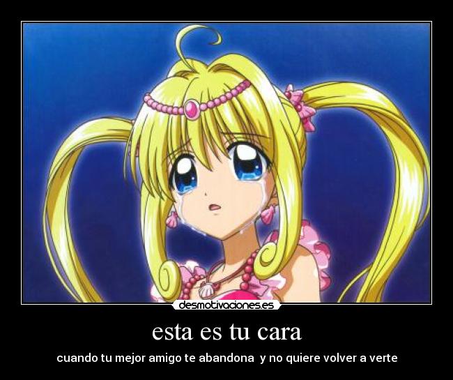 esta es tu cara - cuando tu mejor amigo te abandona  y no quiere volver a verte