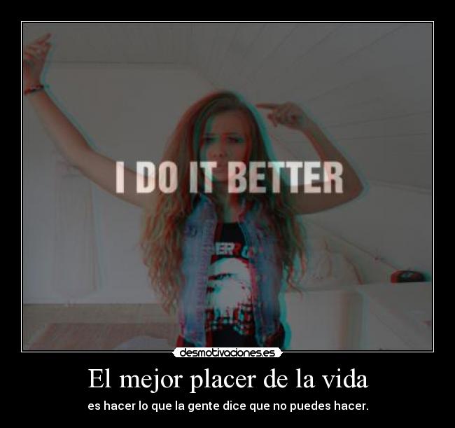 El mejor placer de la vida -