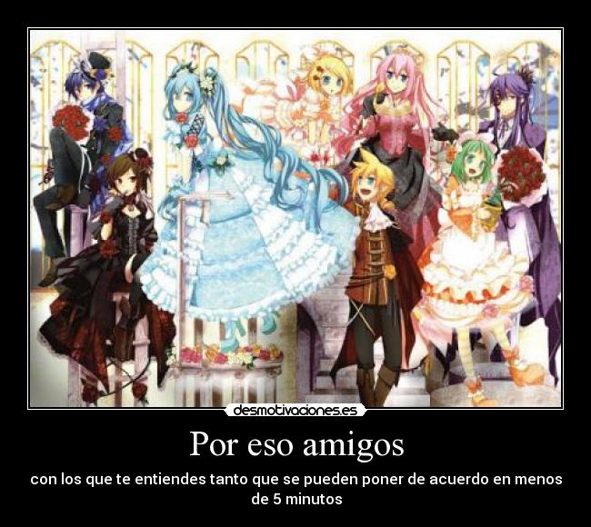 Por eso amigos - 