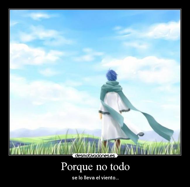 Porque no todo - se lo lleva el viento...