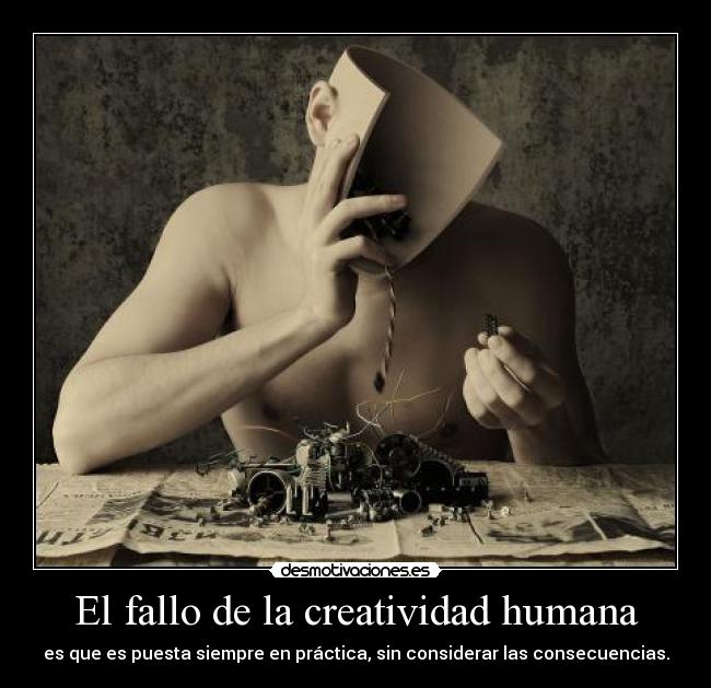 El fallo de la creatividad humana - 