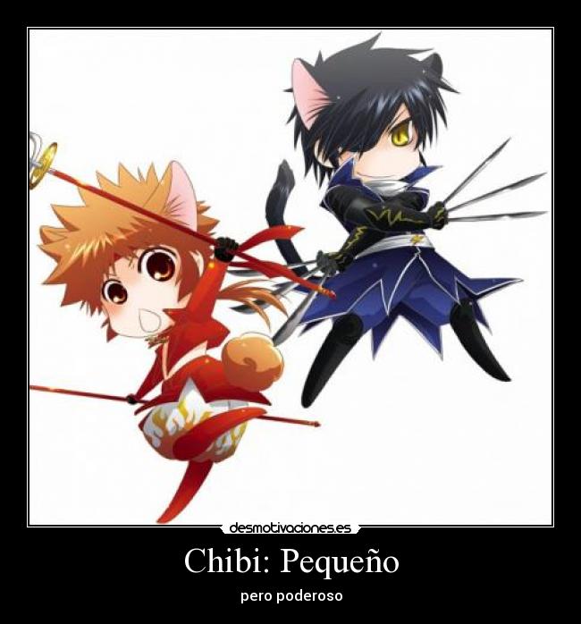 Chibi: Pequeño - pero poderoso