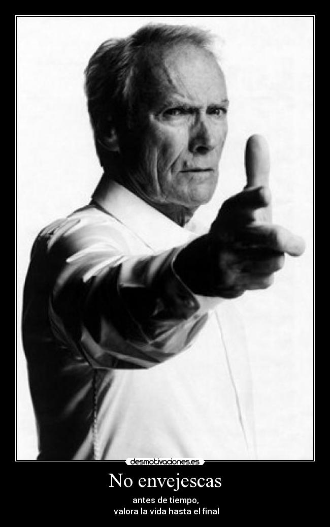 No envejescas -