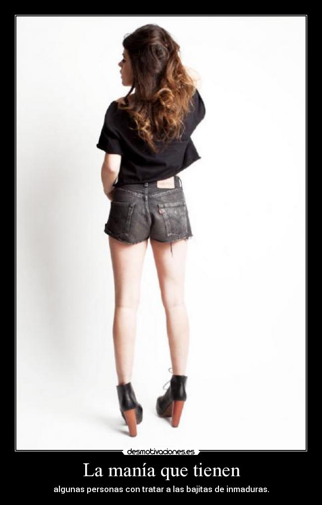 La manía que tienen -