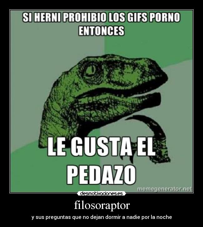 filosoraptor - y sus preguntas que no dejan dormir a nadie por la noche