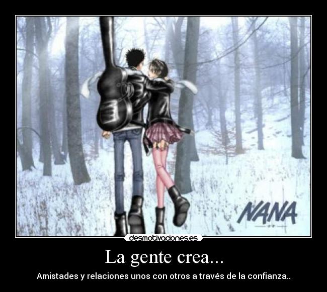 carteles emociones sentmientos confianza amigos amor frases motiva motivaciones anime nana desmotivaciones