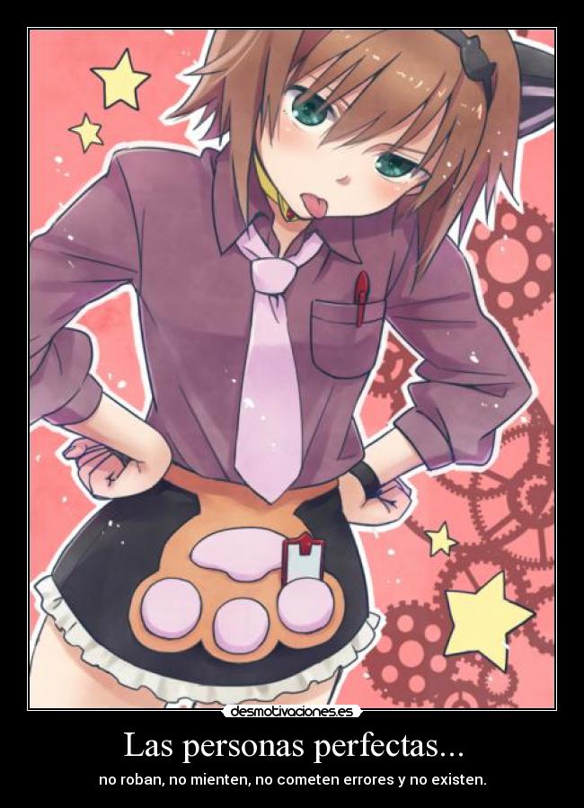 Las personas perfectas... -