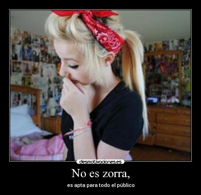 No es zorra, - 