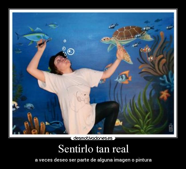 Sentirlo tan real - 