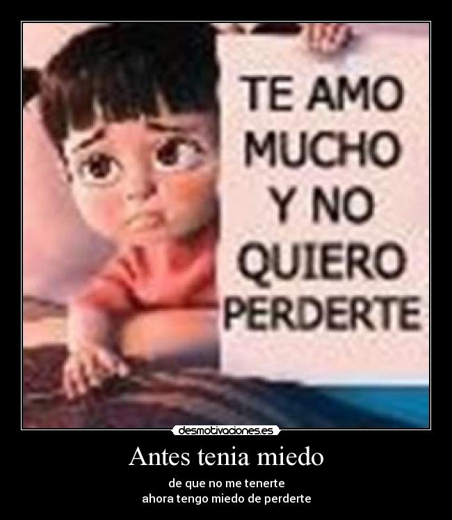 carteles miedo amor desmotivaciones