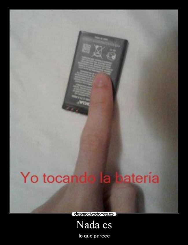 Nada es - lo que parece