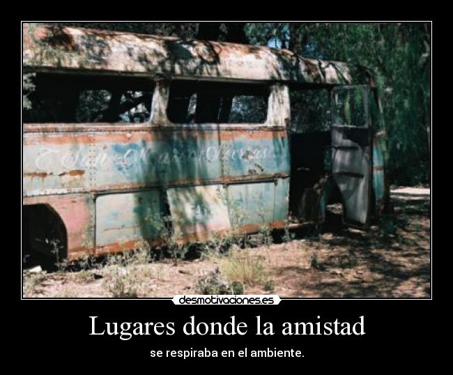 Lugares donde la amistad - 