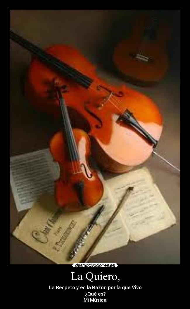 La Quiero, -