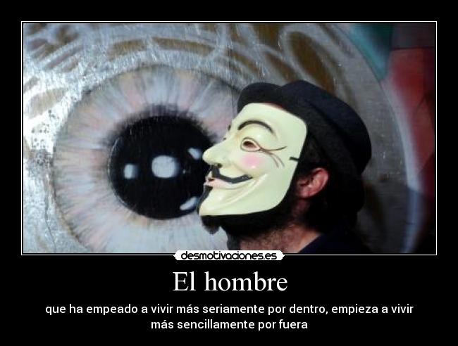 El hombre - que ha empeado a vivir más seriamente por dentro, empieza a vivir
más sencillamente por fuera