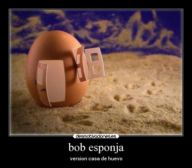 bob esponja - version casa de huevo