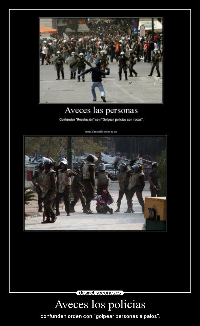 Aveces los policias -