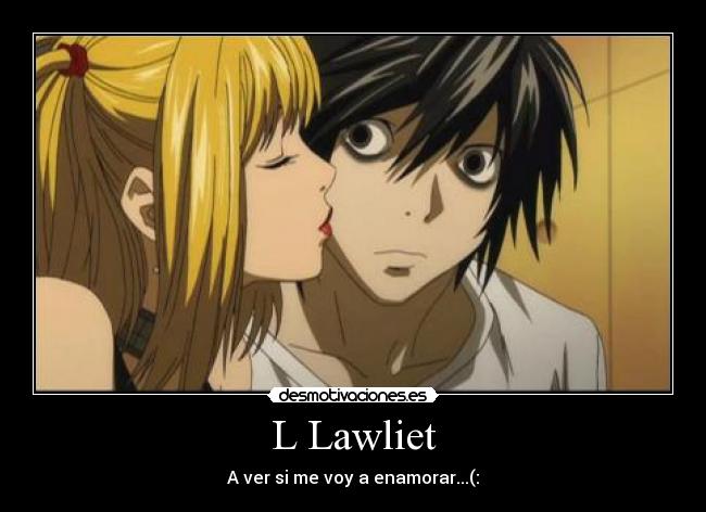 L Lawliet - A ver si me voy a enamorar...(: