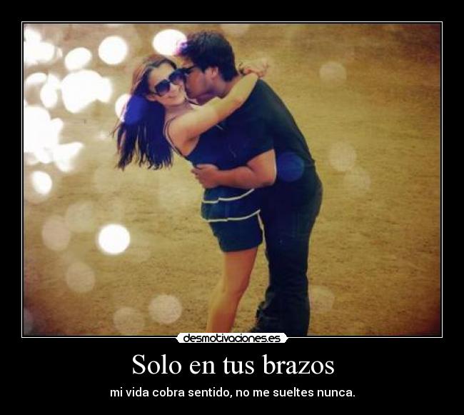 Solo en tus brazos -