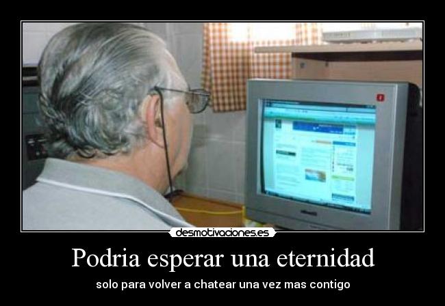 Podria esperar una eternidad - 
