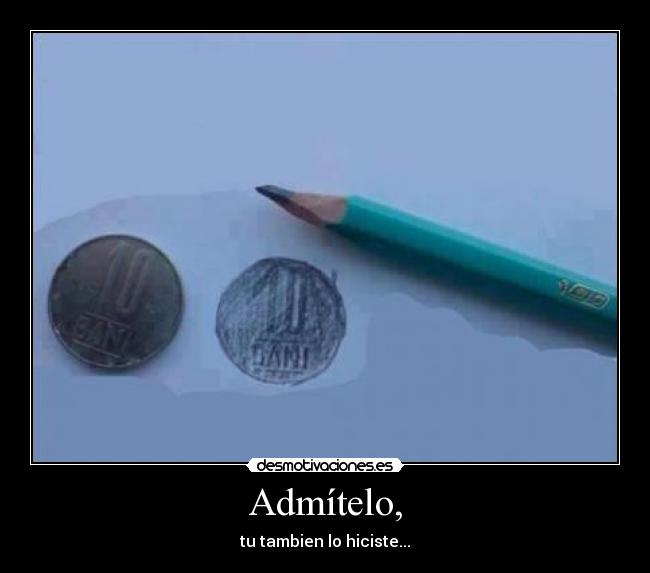 carteles admitelo jkjijkjikji desmotivaciones