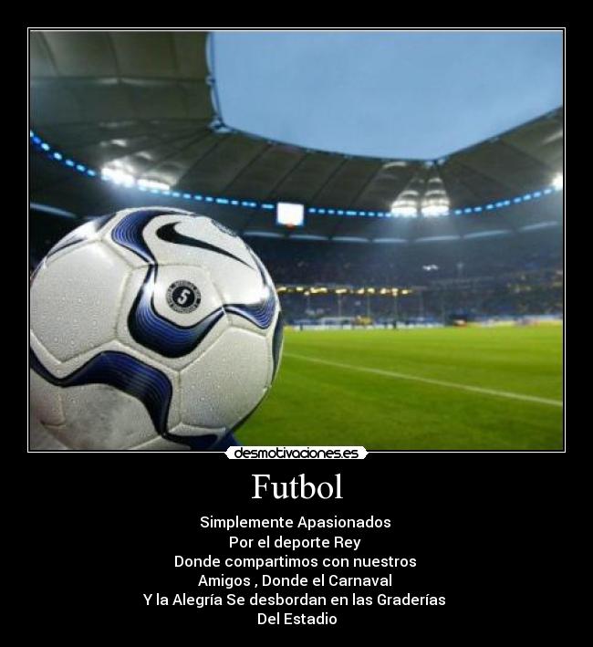 carteles futbol pasion compartida desmotivaciones