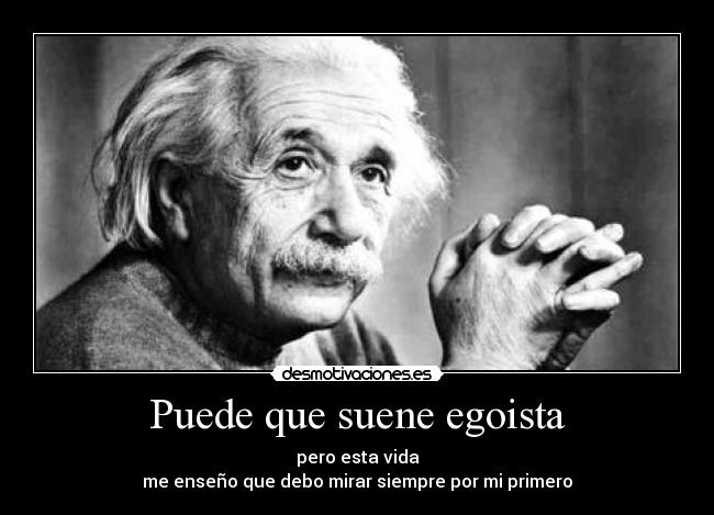 Puede que suene egoista - 