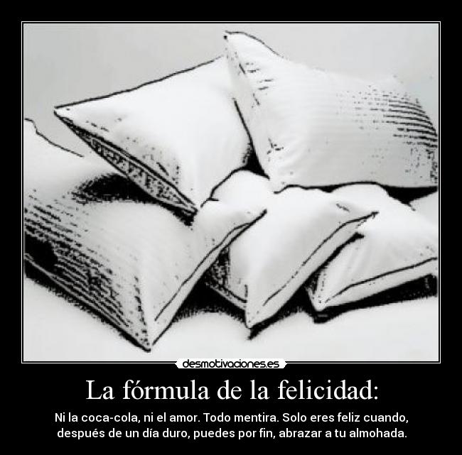 carteles felicidad formula feliccidad desmotivaciones